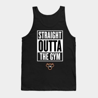 Straight Outta The Gym Tank Top